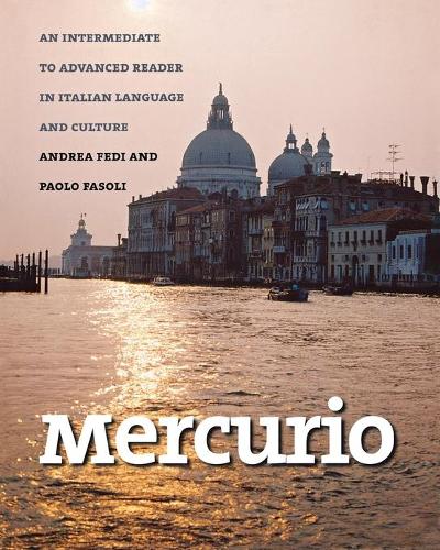Mercurio: An Intermediate to Advanced Reader in Italian Language and Culture(Yale Language)
