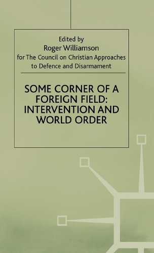 Some Corner of a Foreign Field: Intervention and World Order