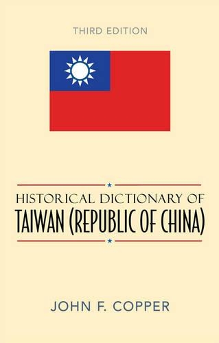 Historical Dictionary of Taiwan (Republic of China)
