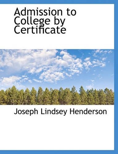 Admission to College by Certificate