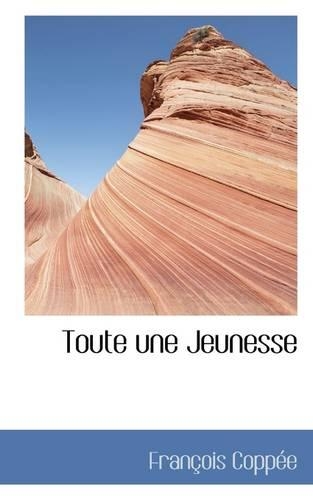 Toute Une Jeunesse