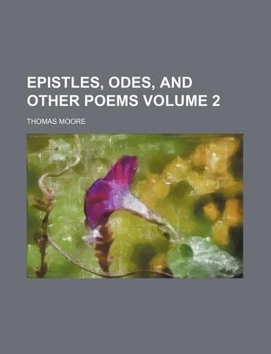 Epistles, Odes, and Other Poems Volume 2