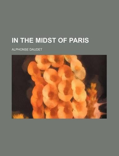 In the Midst of Paris: (English)