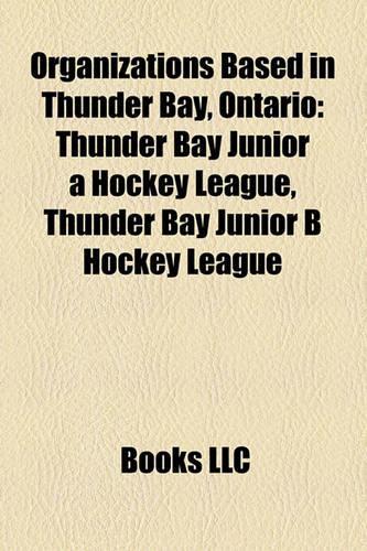 Organizations Based in Thunder Bay, Ontario
