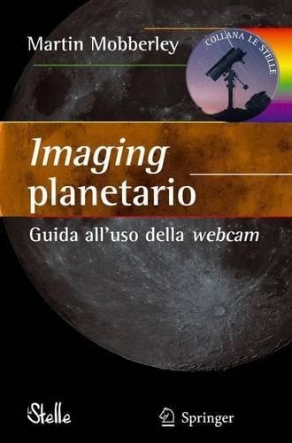 Imaging Planetario: : Guida All'uso Della Webcam