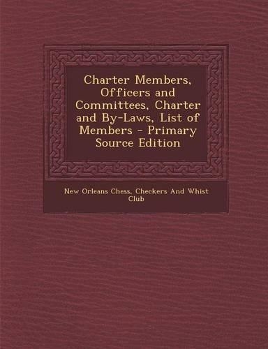 Charter Members, Officers and Committees, Charter and By-Laws, List of Members