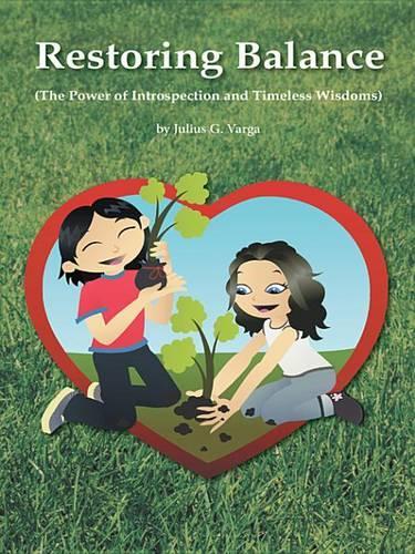 Restoring Balance: (The Power of Introspection and Timeless Wisdoms)