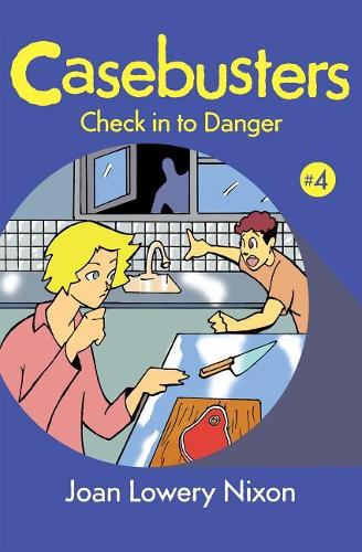 Check in to Danger: (4 Casebusters)