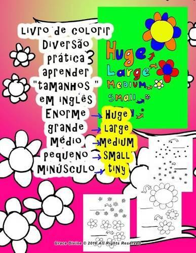 livro de colorir grande médio pequeno Aprender tamanhos em inglês para crianças todos quem quer aprender Inglês: (Portuguese)
