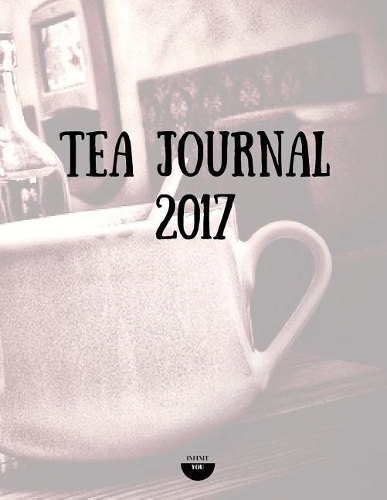 Tea Journal 2017: (English)