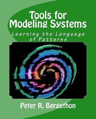 Tools for Modeling Systems: Learning the Language of Patterns