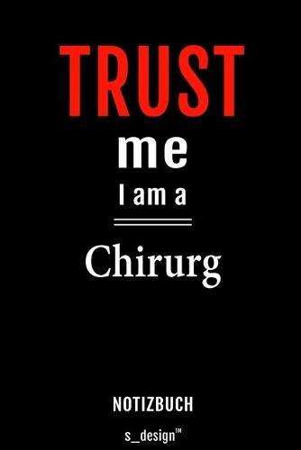 Notizbuch für Chirurgen / Chirurg / Chirurgin: Originelle Geschenk-Idee [120 Seiten liniertes blanko Papier]