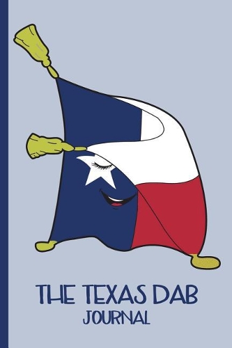 Dabbing Texas Flag - The Texas Dab