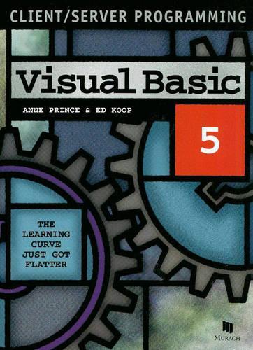 Client/Server Programming: Visual Basic 5