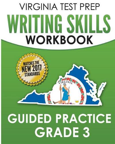 Virginia Test Prep Writing Skills Workbook Guided Practice Grade 3