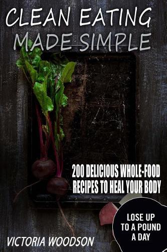 Clean Eating Made Simple