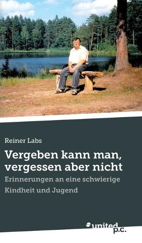 Vergeben kann man, vergessen aber nicht