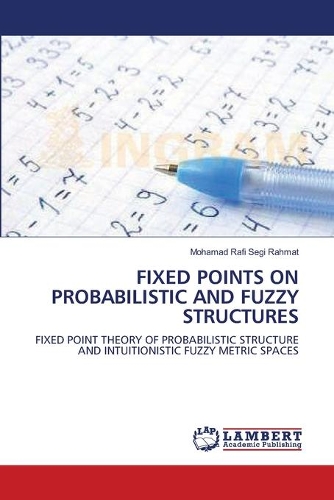 Fixed Points on Probabilistic and Fuzzy Structures
