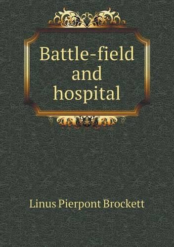 Battle-field and hospital