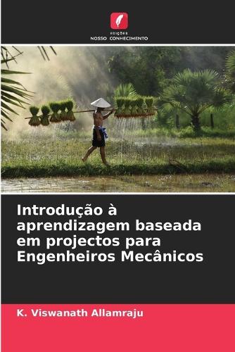 Introdução à aprendizagem baseada em projectos para Engenheiros Mecânicos