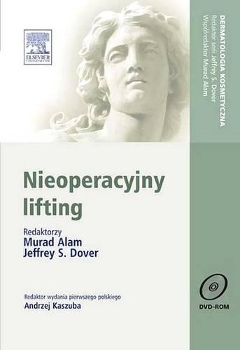 Nieoperacyjny Lifting. Seria Dermatologia Kosmetyczna