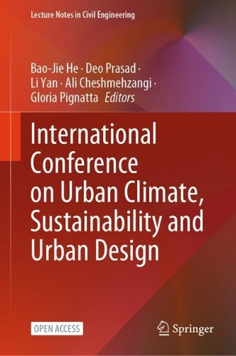 International Conference on Urban Climate, Sustainability and Urban Design: (559 Lecture Notes in Civil Engineering)