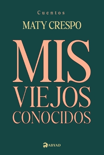 Mis viejos conocidos