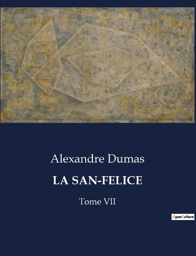 La San-Felice: Tome VII