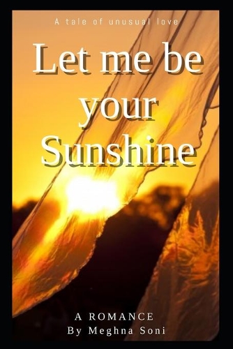 Let Me Be Your Sunshine