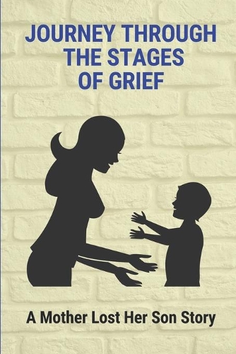 Journey Through The Stages Of Grief