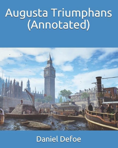 Augusta Triumphans (Annotated)