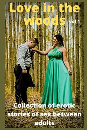 Love in the woods (vol 1)