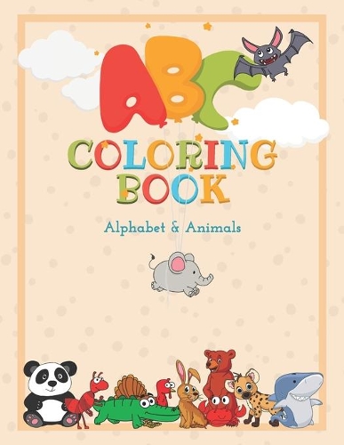 ABC Coloring Book Alphabet and Animals: A fun coloring book to learn the alphabet for kids ages 2-4 - 8,5" x 11", large format