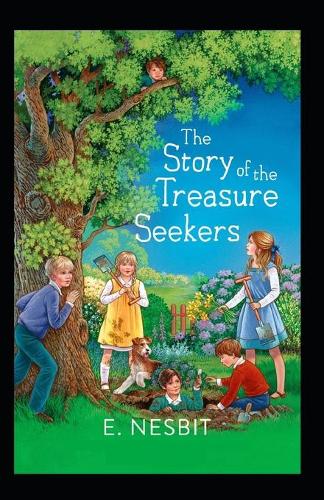 The Story of the Treasure Seekers-Original Edition(Annotated)