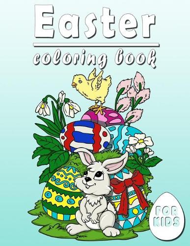 Easter Coloring Book: For Kids, Activity Book(Easter Coloring)