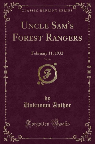 Uncle Sam's Forest Rangers, Vol. 6