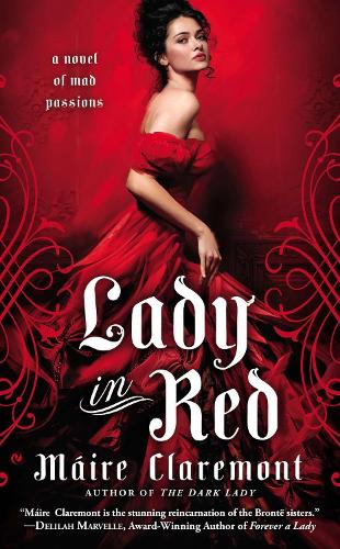 Lady in Red: A Novel of Mad Passions(2 A Novel of Mad Passions)