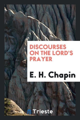 Discourses on the Lord's Prayer