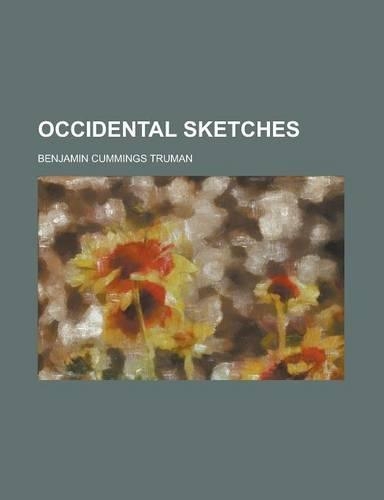 Occidental Sketches