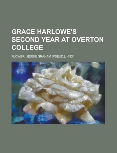 Grace Harlowe's Second Year at Overton College