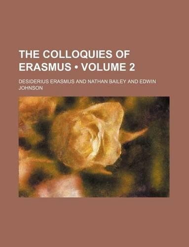 The Colloquies of Erasmus (Volume 2): (English)
