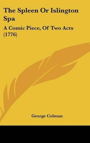 The Spleen or Islington Spa