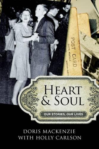 Heart & Soul: Our Stories, Our Lives