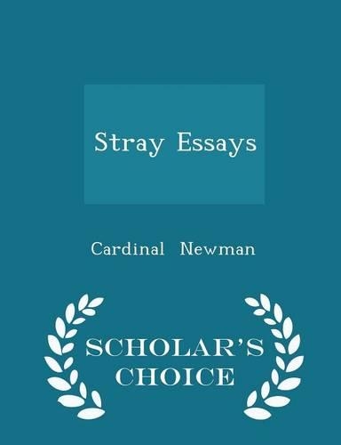 Stray Essays - Scholar's Choice Edition: (English)