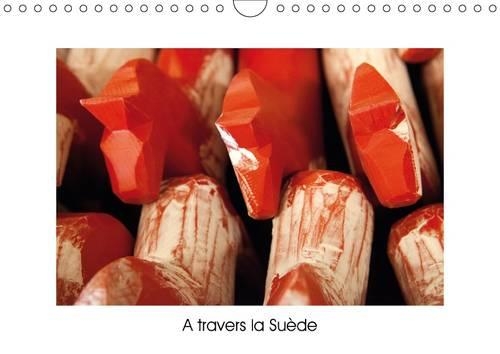 A Travers la Suede 2017: Reportage Photographique de la Suede, en Janvier 2012(Calvendo Nature)