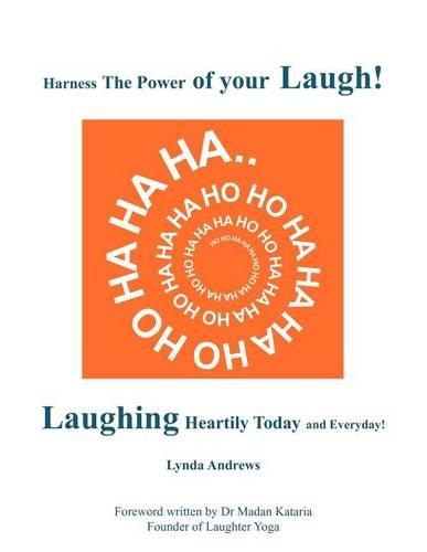 Harness The Power of your Laugh!