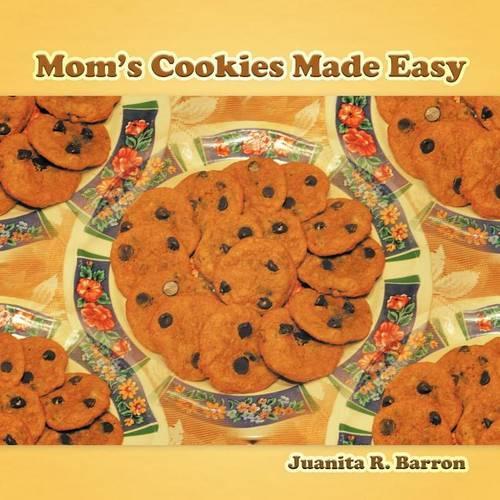 Mom's Cookies Made Easy
