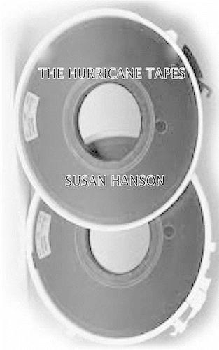 The Hurricane Tapes