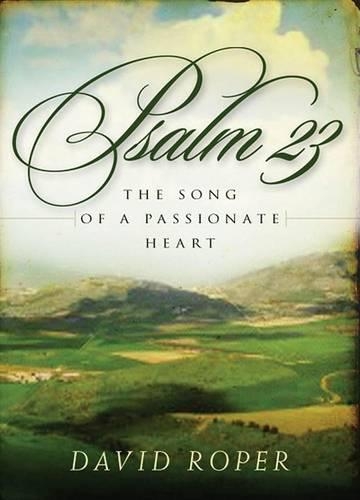 Psalm 23: The Song of a Passionate Heart(English)