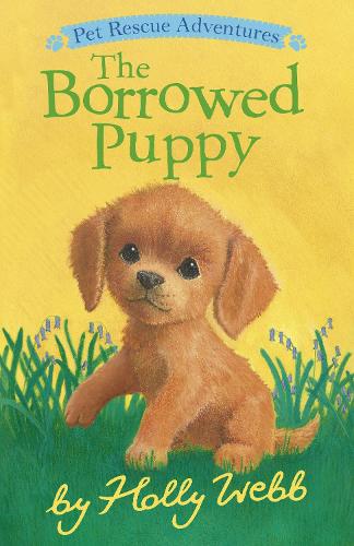 The Borrowed Puppy: (Pet Rescue Adventures)